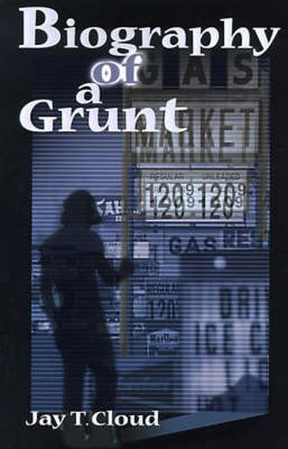 Cover image for Biography of a Grunt