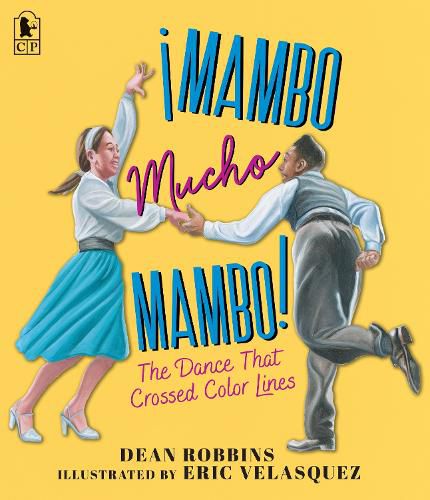 Cover image for !Mambo Mucho Mambo! The Dance That Crossed Color Lines