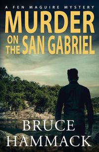 Cover image for Murder On The San Gabriel