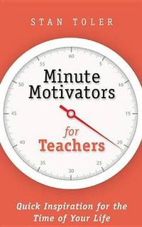 Cover image for Minute Motivators for Teachers