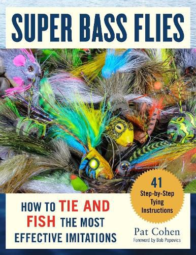 Cover image for Super Bass Flies: How to Tie and Fish The Most Effective Imitations