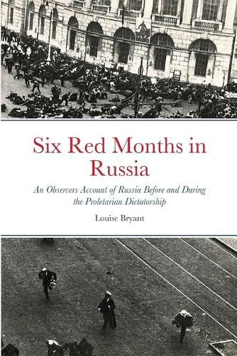 Cover image for Six Red Months in Russia