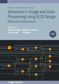 Cover image for Advances in Image and Data Processing using VLSI Design, Volume 2: Biomedical applications