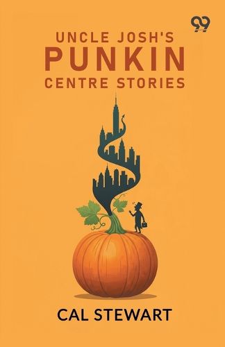 Cover image for Uncle Josh's Punkin Centre Stories