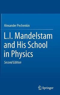 Cover image for L.I. Mandelstam and His School in Physics