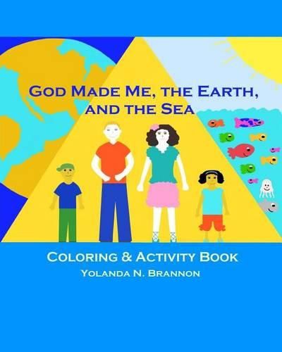 Cover image for God Made Me, the Earth, and the Sea Coloring & Activity Book