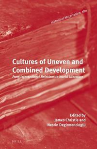 Cover image for Cultures of Uneven and Combined Development: From International Relations to World Literature