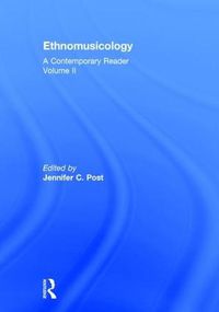 Cover image for Ethnomusicology: A Contemporary Reader, Volume II