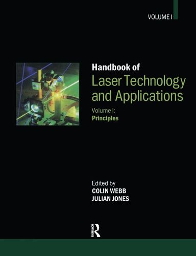 Cover image for Handbook of Laser Technology and Applications: Volume 1: Principles