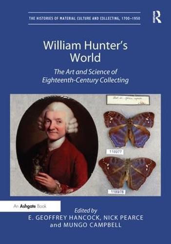 Cover image for William Hunter's World: The Art and Science of Eighteenth-Century Collecting