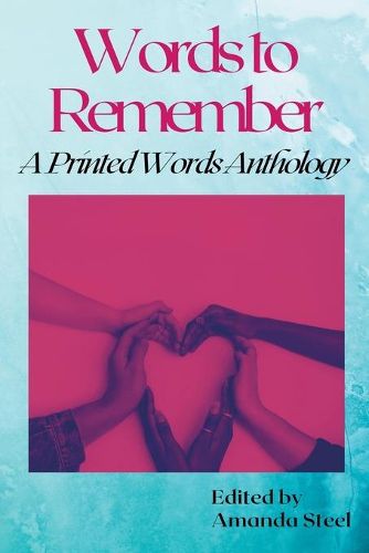 Cover image for Words to Remember: A Printed Words Anthology