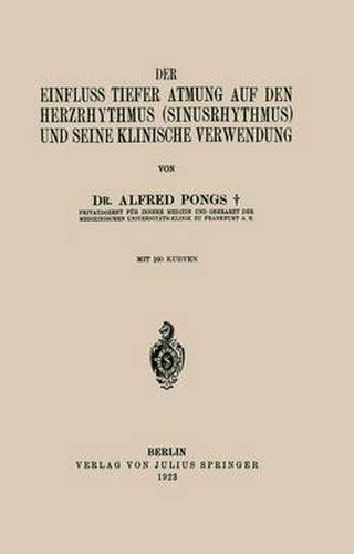 Cover image for Der Einfluss Tiefer Atmung auf den Herzrhythmus (Sinusrhythmus) und Seine Klinische Verwendung