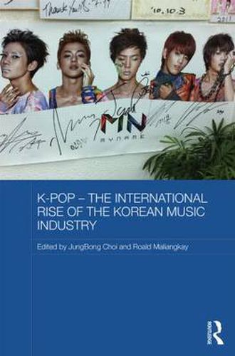 Cover image for K-pop - The International Rise of the Korean Music Industry