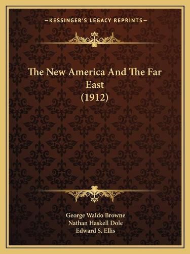 The New America and the Far East (1912)