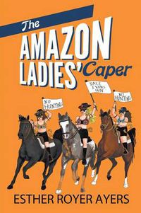 Cover image for The Amazon Ladies' Caper