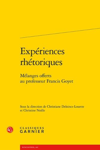 Cover image for Experiences Rhetoriques: Melanges Offerts Au Professeur Francis Goyet
