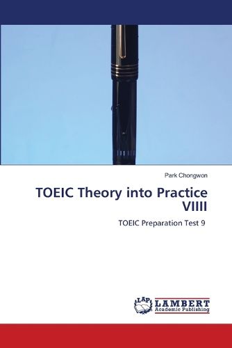 Cover image for TOEIC Theory into Practice VIIII