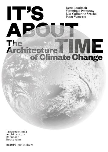 Cover image for It's About Time - The Architecture of Climate Change