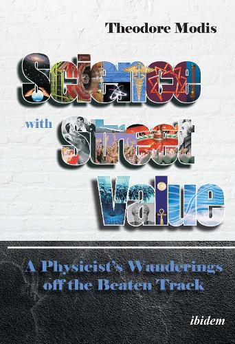 Cover image for Science with Street Value - A Physicist's Wanderings off the Beaten Track