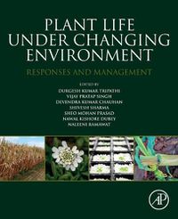 Cover image for Plant Life under Changing Environment: Responses and Management