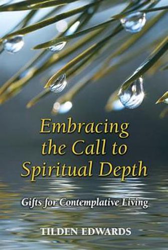 Cover image for Embracing the Call to Spiritual Depth: Gifts for Contemplative Living