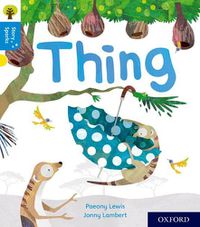 Cover image for Oxford Reading Tree Story Sparks: Oxford Level 3: Thing