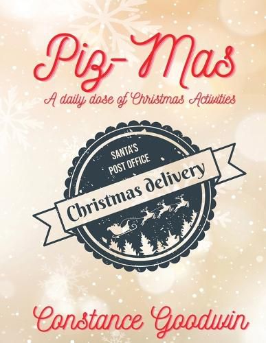 Cover image for Piz-Mas A daily dose of Christmas Activities