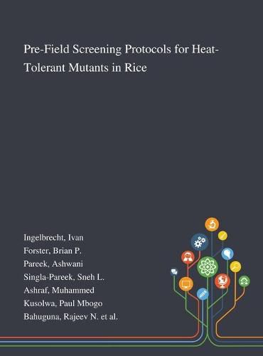 Pre-Field Screening Protocols for Heat-Tolerant Mutants in Rice