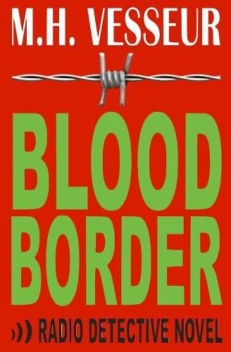 Cover image for Blood Border: A Radio Detective