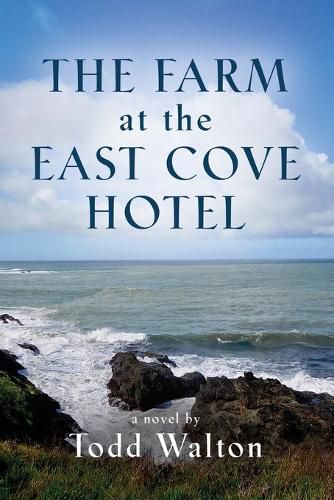 Cover image for The Farm at the East Cove Hotel
