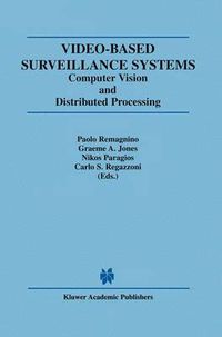 Cover image for Video-Based Surveillance Systems: Computer Vision and Distributed Processing
