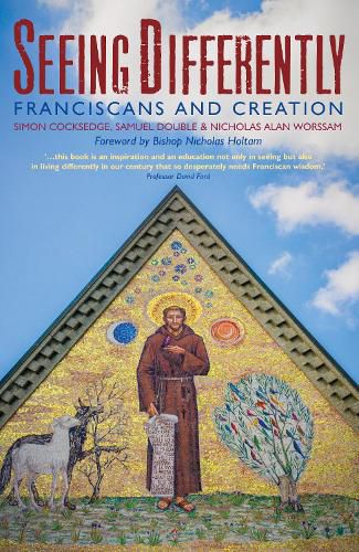 Cover image for Seeing Differently: Franciscans and Creation