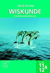 Cover image for Ken en Verstaan Wiskunde Graad 11 and 12 SG