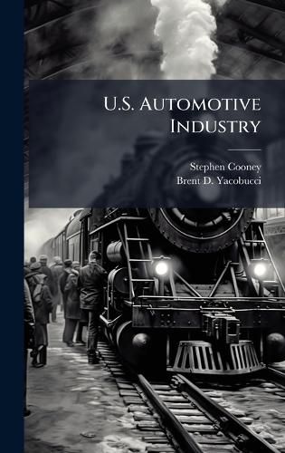 Cover image for U.S. Automotive Industry