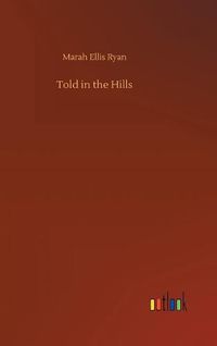 Cover image for Told in the Hills