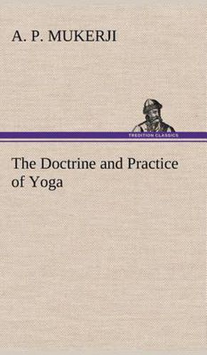 Cover image for The Doctrine and Practice of Yoga