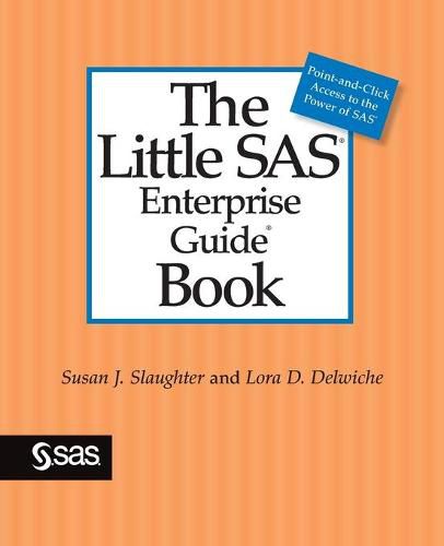 Cover image for The Little SAS Enterprise Guide Book