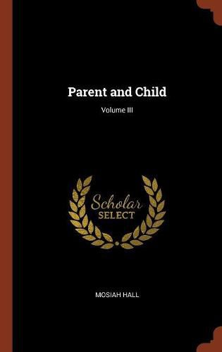 Cover image for Parent and Child; Volume III