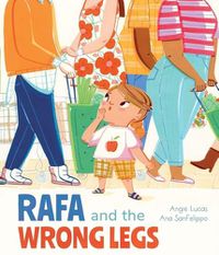 Cover image for Rafa and the Wrong Legs