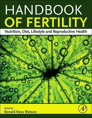 Cover image for Handbook of Fertility: Nutrition, Diet, Lifestyle and Reproductive Health