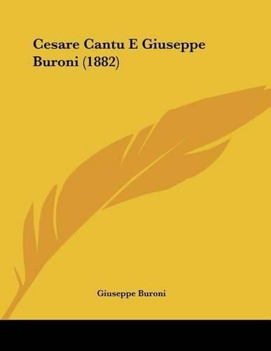 Cover image for Cesare Cantu E Giuseppe Buroni (1882)