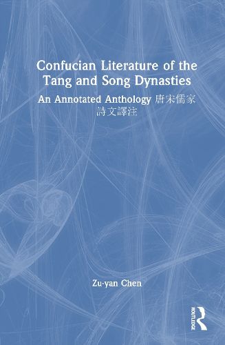 Confucian Literature of the Tang and Song Dynasties