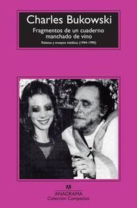 Cover image for Fragmentos de un Cuaderno Manchado de Vino: Relatos y Ensayos Ineditos (1944-1990)