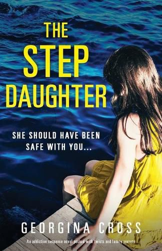 Cover image for The Stepdaughter: An addictive suspense novel packed with twists and family secrets