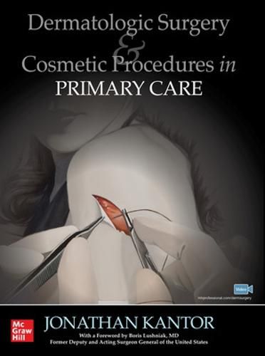 Cover image for Dermatologic Surgery and Cosmetic Procedures in Primary Care Practice