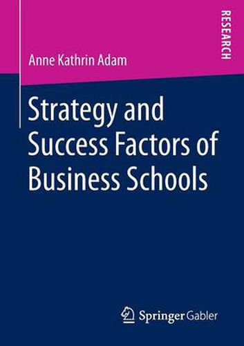 Cover image for Strategy and Success Factors of Business Schools
