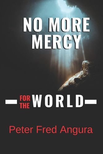 Cover image for No More Mercy for the World