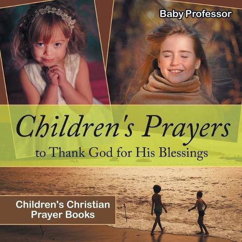 Cover image for Children's Prayers to Thank God for His Blessings - Children's Christian Prayer Books