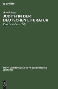 Cover image for Judith in Der Deutschen Literatur