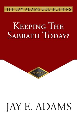 Cover image for Keeping the Sabbath Today?